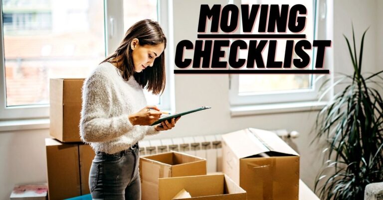 Moving Checklist 2024 : The Proper Guide